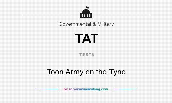 What does TAT mean? It stands for Toon Army on the Tyne