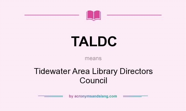 What does TALDC mean? It stands for Tidewater Area Library Directors Council