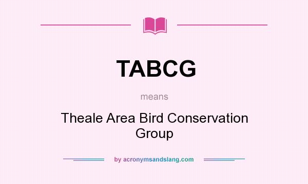 What does TABCG mean? It stands for Theale Area Bird Conservation Group