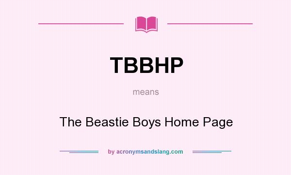 What does TBBHP mean? It stands for The Beastie Boys Home Page