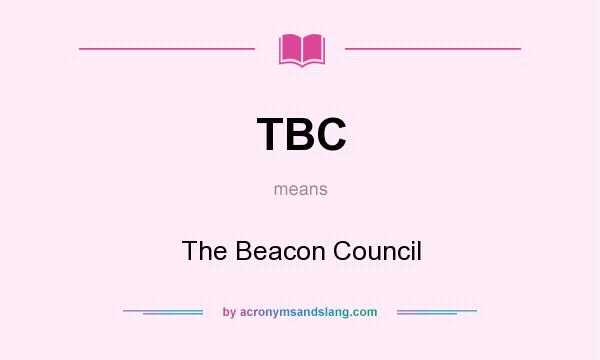 What does TBC mean? It stands for The Beacon Council