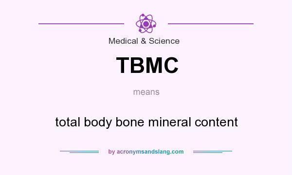 What does TBMC mean? It stands for total body bone mineral content
