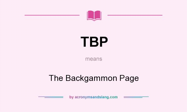 What does TBP mean? It stands for The Backgammon Page