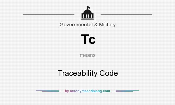 What does Tc mean? It stands for Traceability Code