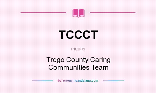 What does TCCCT mean? It stands for Trego County Caring Communities Team