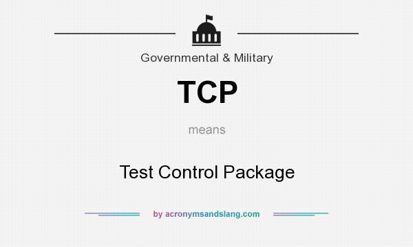 What does TCP mean? It stands for Test Control Package
