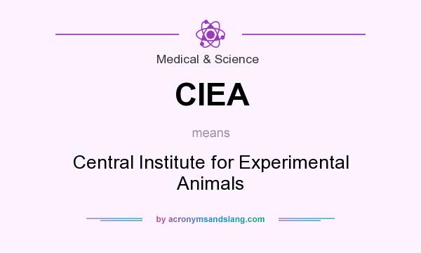 What does CIEA mean? It stands for Central Institute for Experimental Animals