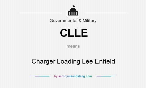 What does CLLE mean? It stands for Charger Loading Lee Enfield