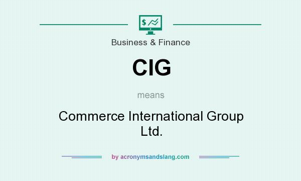 What does CIG mean? It stands for Commerce International Group Ltd.