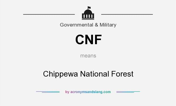 What does CNF mean? It stands for Chippewa National Forest