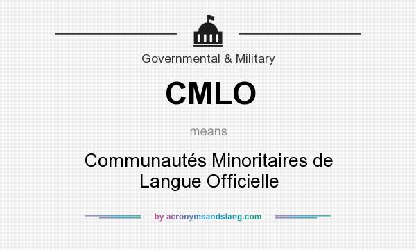 What does CMLO mean? It stands for Communautés Minoritaires de Langue Officielle