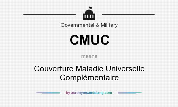 What does CMUC mean? It stands for Couverture Maladie Universelle Complémentaire