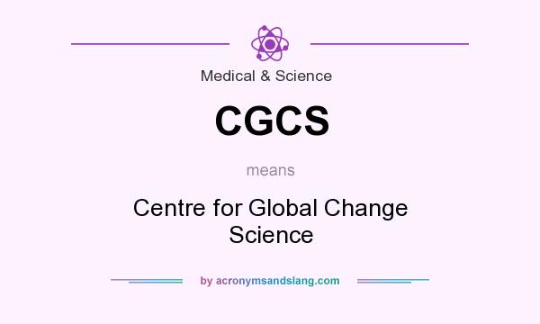 What does CGCS mean? It stands for Centre for Global Change Science