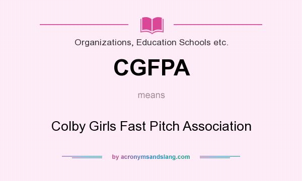 What does CGFPA mean? It stands for Colby Girls Fast Pitch Association