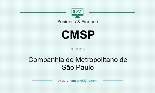 What does CMSP mean? It stands for Companhia do Metropolitano de São Paulo