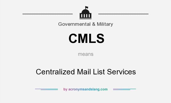 What does CMLS mean? It stands for Centralized Mail List Services