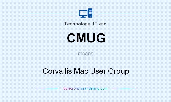 What does CMUG mean? It stands for Corvallis Mac User Group