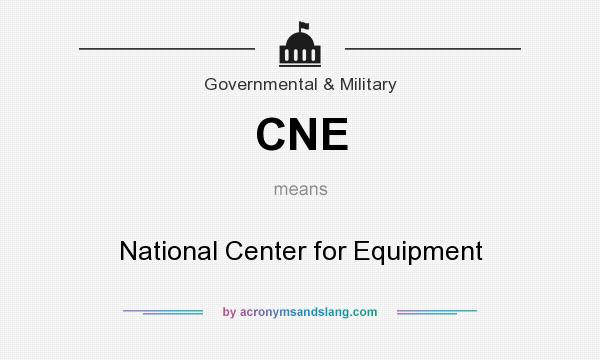 What does CNE mean? It stands for National Center for Equipment