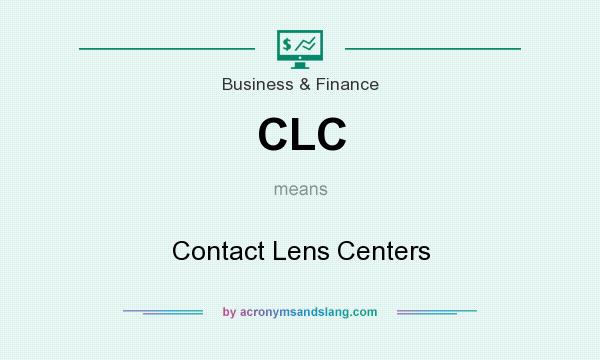 What does CLC mean? It stands for Contact Lens Centers