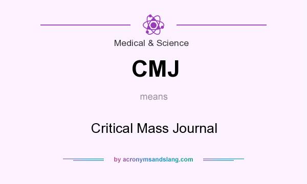 What does CMJ mean? It stands for Critical Mass Journal
