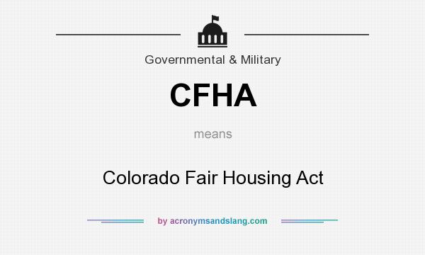 What does CFHA mean? It stands for Colorado Fair Housing Act