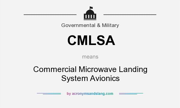 What does CMLSA mean? It stands for Commercial Microwave Landing System Avionics