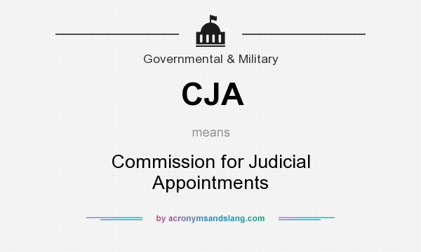What does CJA mean? It stands for Commission for Judicial Appointments