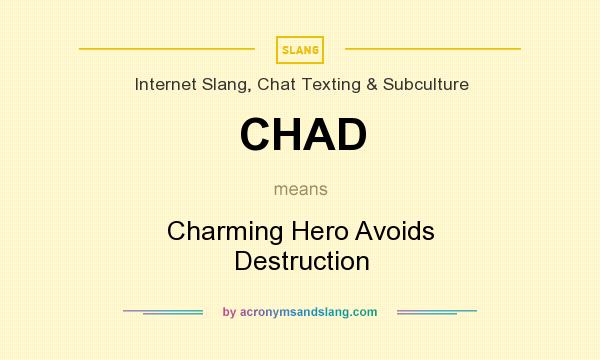 Chad Meaning & Origin  Slang by
