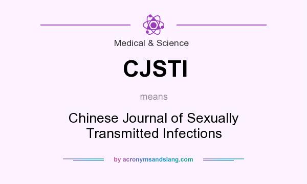 What does CJSTI mean? It stands for Chinese Journal of Sexually Transmitted Infections