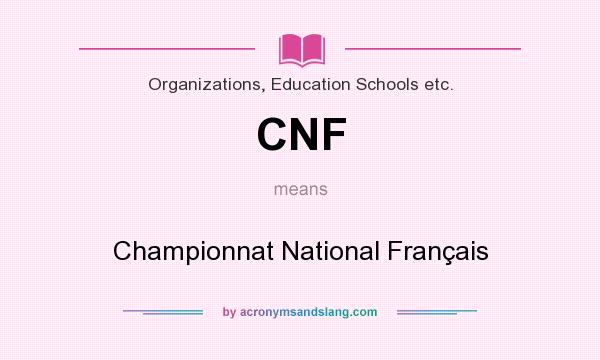 What does CNF mean? It stands for Championnat National Français