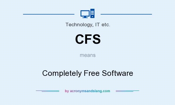 What does CFS mean? It stands for Completely Free Software