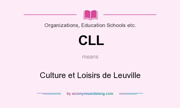 What does CLL mean? It stands for Culture et Loisirs de Leuville