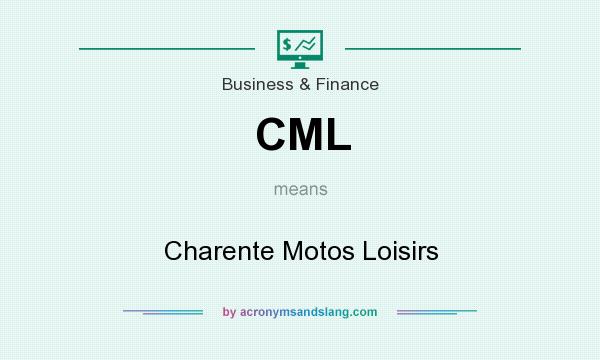 What does CML mean? It stands for Charente Motos Loisirs