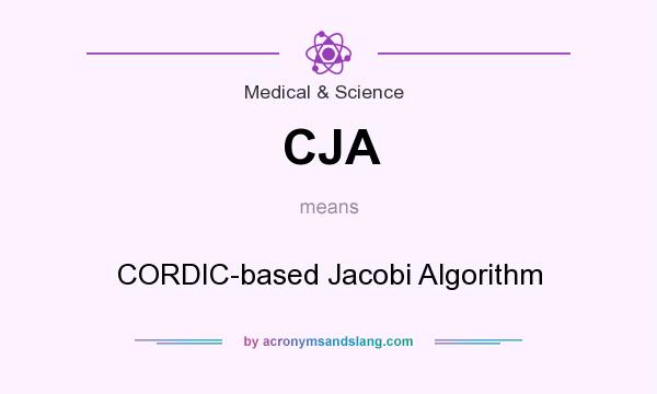 What does CJA mean? It stands for CORDIC-based Jacobi Algorithm