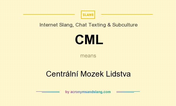 What does CML mean? It stands for Centrální Mozek Lidstva
