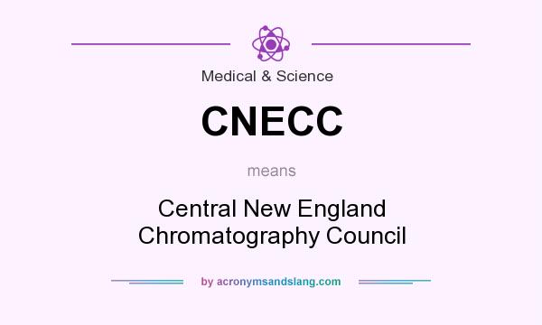 What does CNECC mean? It stands for Central New England Chromatography Council