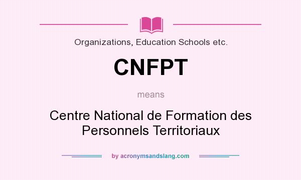 What does CNFPT mean? It stands for Centre National de Formation des Personnels Territoriaux