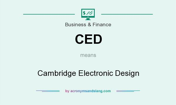 What does CED mean? It stands for Cambridge Electronic Design