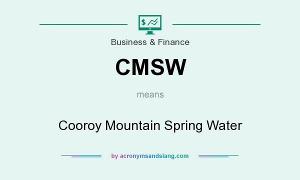 What does CMSW mean? It stands for Cooroy Mountain Spring Water