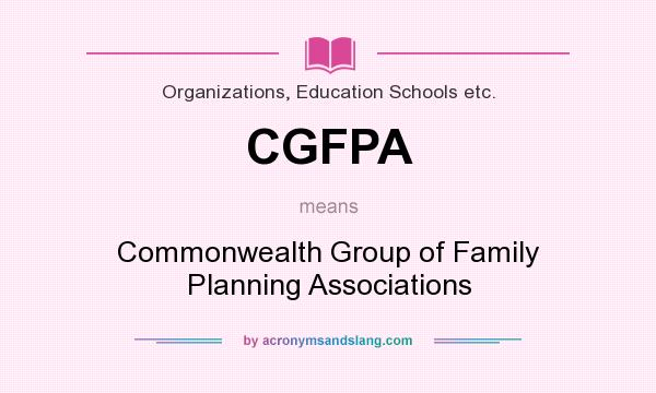 What does CGFPA mean? It stands for Commonwealth Group of Family Planning Associations