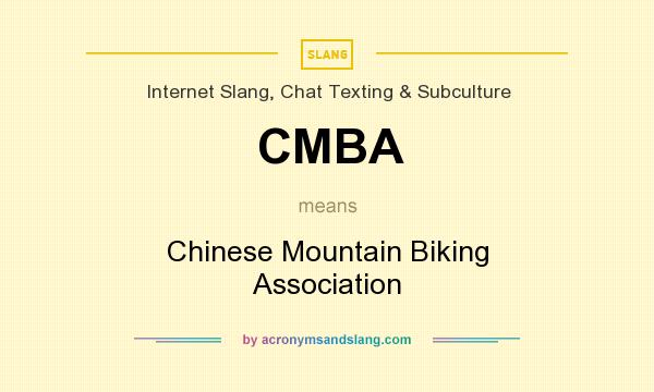 What does CMBA mean? It stands for Chinese Mountain Biking Association