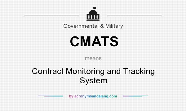 What does CMATS mean? It stands for Contract Monitoring and Tracking System