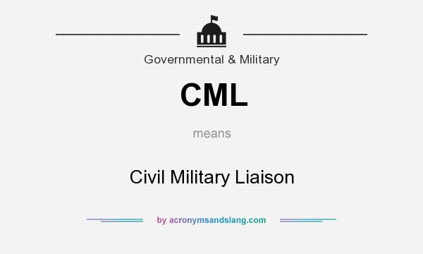 What does CML mean? It stands for Civil Military Liaison