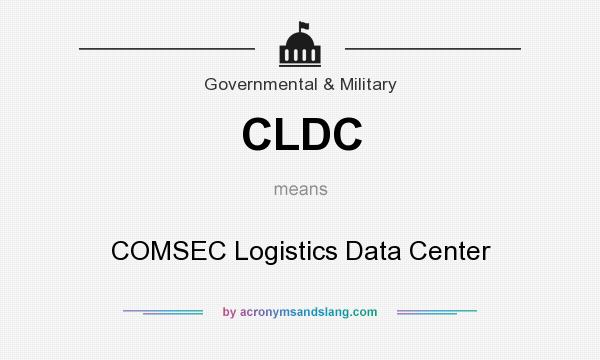 What does CLDC mean? It stands for COMSEC Logistics Data Center