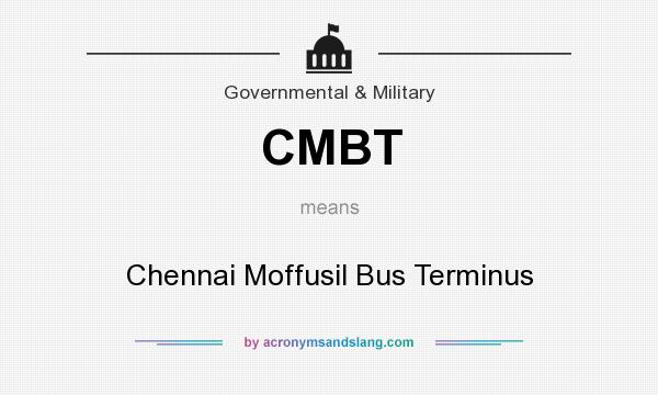 What does CMBT mean? It stands for Chennai Moffusil Bus Terminus