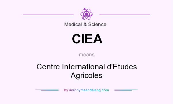 What does CIEA mean? It stands for Centre International d`Etudes Agricoles