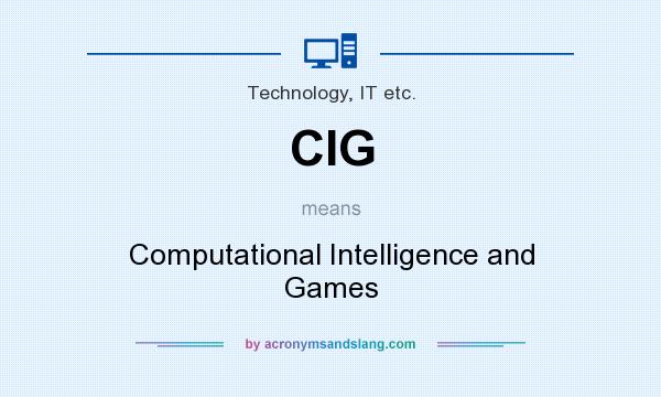 What does CIG mean? It stands for Computational Intelligence and Games