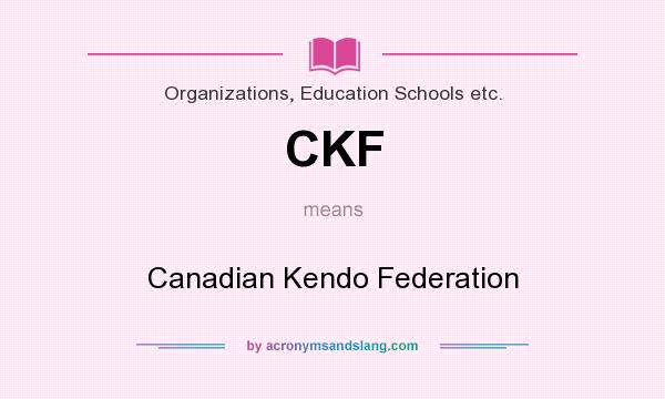What does CKF mean? It stands for Canadian Kendo Federation