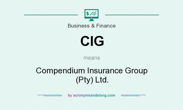 What does CIG mean? It stands for Compendium Insurance Group (Pty) Ltd.