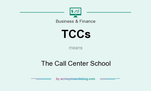 What does TCCs mean? It stands for The Call Center School